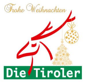Die Tiroler wünschen Frohe Weihnachten